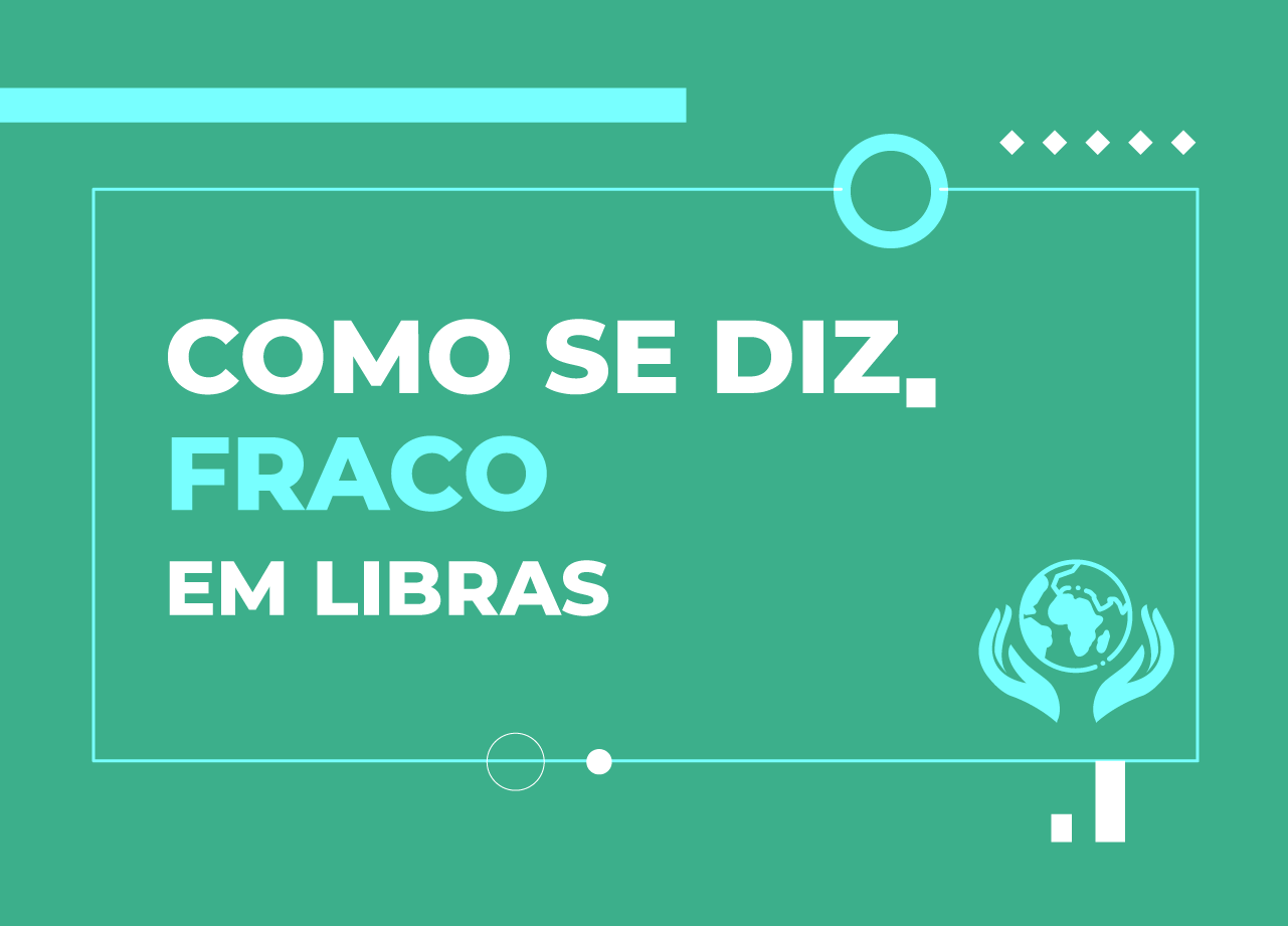 fraco em libras